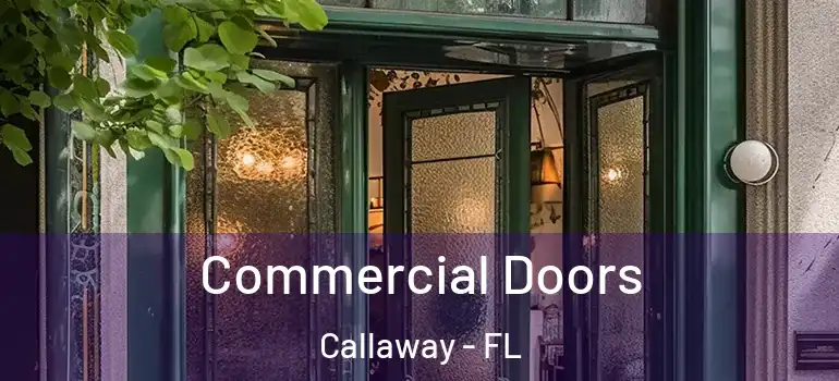 Commercial Doors Callaway - FL