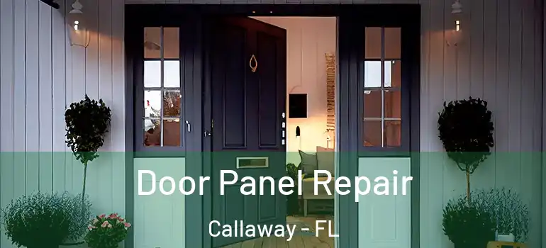 Door Panel Repair Callaway - FL