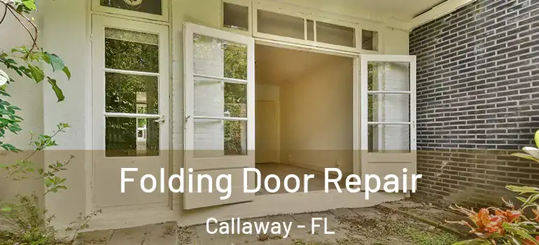 Folding Door Repair Callaway - FL