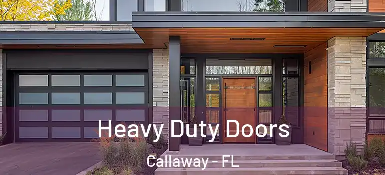 Heavy Duty Doors Callaway - FL