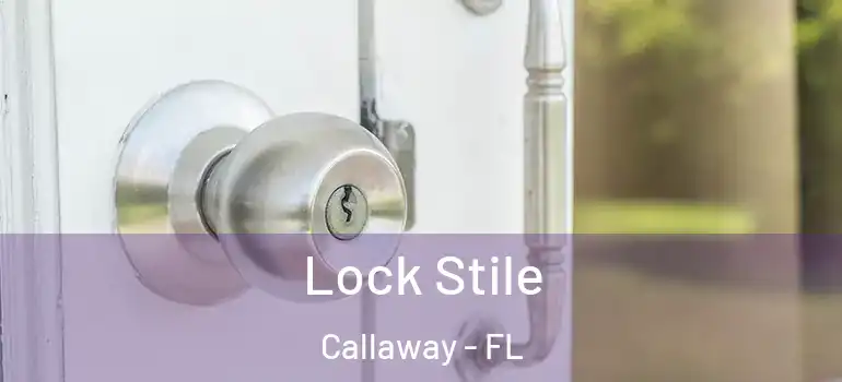 Lock Stile Callaway - FL