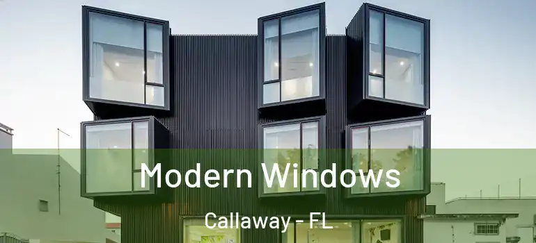 Modern Windows Callaway - FL