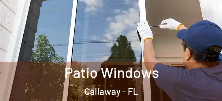 Patio Windows Callaway - FL