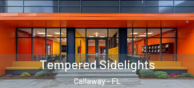 Tempered Sidelights Callaway - FL