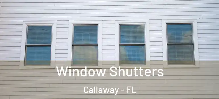 Window Shutters Callaway - FL